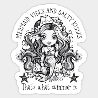 Mermaid vibes and salty kisses, that is what summer is - funny saying Sticker